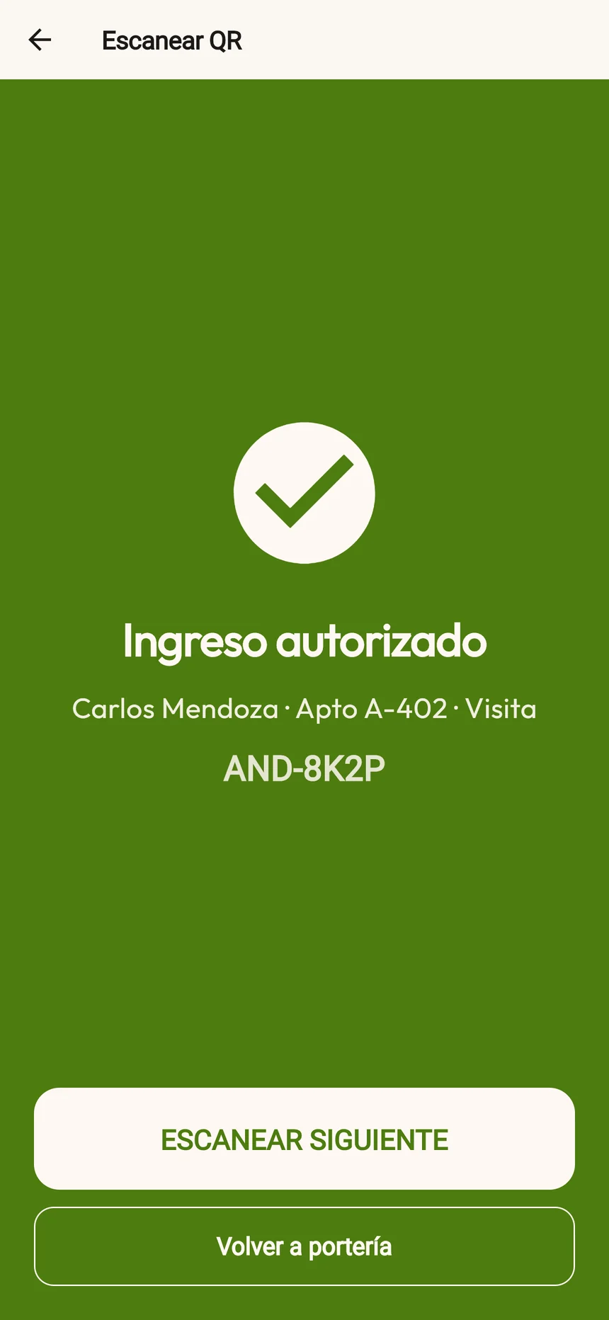 Pantalla verde de portería con el mensaje Ingreso autorizado para Carlos Mendoza, Apto A-402, código AND-8K2P.
